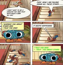 We would like to show you a description here but the site won't allow us. I Told You About Stairs Know Your Meme