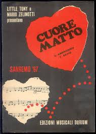 Età, marito, figli, vita privata, anoressia, rapporto col padre, la little tony family. Little Tony Mario Zelinotti Cuore Matto Spartito Sanremo Festival 1967 Immagini D Epoca Festival Musical