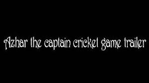 Cricket game involving planning & strategy. Best Of Azhar The Captain Trailer Free Watch Download Todaypk