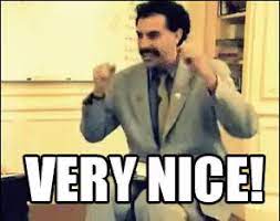 Maybe you would like to learn more about one of these? Borat Very Nice Gifs Tenor