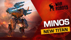 War Robots Minos New Titan Overview With Hank Youtube