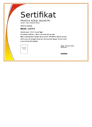 We did not find results for: Contoh Sertifikat Praktik Kerja Dunia Industri Prakerin Smk Sertifikat Prakerin