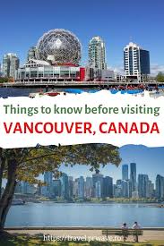 Incredibly Useful Things To Know Before Visiting Vancouver Canada From Vancouver Festivals To Asian Food In Va Visit Vancouver Vancouver Travel Canada Travel