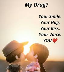My Drug Your Smile Your Hug In 2020 Love Quotes For Him Heart Touching Love Quotes Quotes For Him