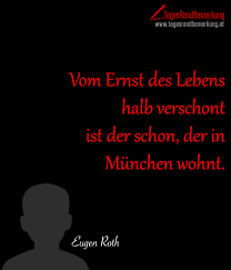 Zum beispiel könnte man die eigenschaft der pünktlichkeit mit einem spruch zum ruhestand über uhren kommunizieren; Zitate Mit Dem Schlagwort Eugen Roth Der Die Tagesrandbemerkung