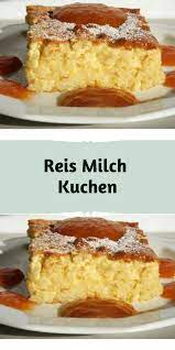 reis milch kuchen desserts cooking and baking food