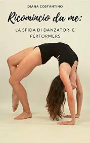 Ricomincio da me, il video ufficiale dei dear jack. Amazon Com Ricomincio Da Me La Sfida Di Danzatori E Performers Tornare In Forma Dopo La Quarantena Con Un Piano Psicologicamente Sostenibile Per Riequilibrare Corpo E Mente Italian Edition Ebook Costantino Diana Kindle