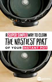 This Instant Pot Cleaning Hack Makes Cleaning The Rim So Much Easier Instant Pot Instant Pot Dinner Recipes Instant Pot Recipes