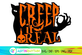 2,000+ vectors, stock photos & psd files. Creep It Real Happy Halloween Svg Graphic By Artinrhythm Creative Fabrica