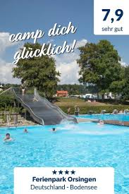 Nur Zehn Autominuten Vom Bodensee Entfernt Liegt Der Moderne Camping Ferienpark Orsingen Der Perfekt Fur Familien Mi Campingurlaub Campingplatz Am See Camping