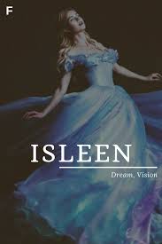 Isleen Gaelic Names Irish Gaelic Names Irish Names