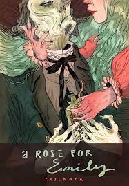 A Rose For Emily On Tumblr A Rose For Emily Faulkner Illustration