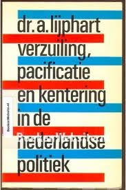 Maybe you would like to learn more about one of these? Verzuiling Pacificatie En Kentering In De Nederlandse Politiek By Arend Lijphart