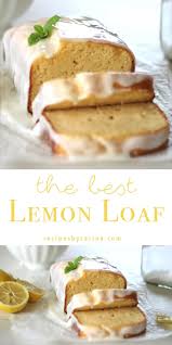 Lemon Loaf Recipes By Carina Video Recipe Video In 2020 Lemon Loaf Recipe Baking Ingredients Lemon Loaf