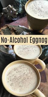 Homemade Non Alcoholic Eggnog Recipe Alcohol Optional Recipe Non Alcoholic Eggnog Recipe Eggnog Recipe Eggnog Recipe With Alcohol