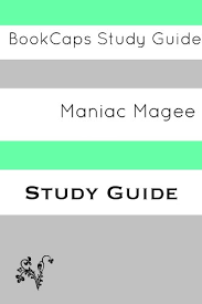 Study Guide Maniac Magee Kindle Edition By Bookcaps