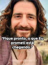 Fique pronto, ο que Eu prometi está chegando." @frasesparaavida453