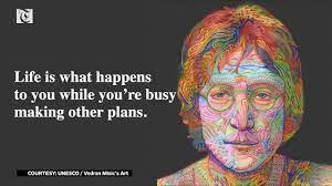 This is exactly what it means. Life Is What Happens When You Are Busy Making Other Plans A Tribute To John Lennon Youtube