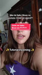 Tutorial de como ver Sailor Moon em português de Portugal 😊🤍🌙✨🇵🇹