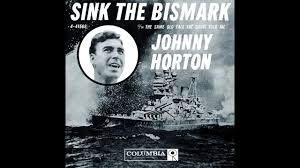 sink the bismarck johnny horton (1960