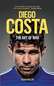 His first team was braga, in portugal, than diego costa offers great aerial ability and a great instinct near the 18 yard box but somehow he. Diego Costa The Art Of War Guillen Fran Amazon De Bucher