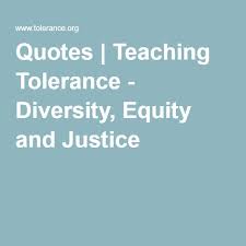 Quotes Teaching Tolerance Diversity Equity And Justice Teaching Tolerance Teaching Teaching Literacy