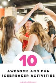 They're for everyone to indirectly gauge each other's tolerances with some natural, authentic chances to relate and show each other what we're made of. 10 Awesome And Fun Icebreaker Activities Girls With Ideas
