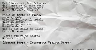 Además, de cierto modo esta diciendo no me importa lo que piensen ustedes. Musicantos Nicanor Parra La Cueca De Los Poetas