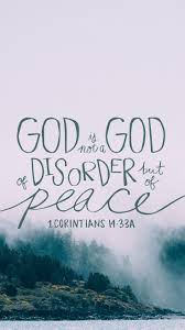 For God Is Not A God Of Disorder But Of Peace 1 Corinthians 14 33 Bible Bibleverse Scripture Bible Quotes Scripture Quotes Christian Quotes
