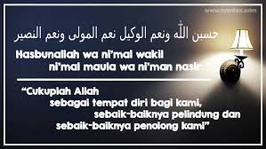 The english meaning of this dua: Keutamaan Zikir Hasbunallah Wanikmal Wakil