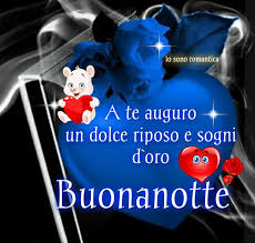 A Te Auguro Un Dolce Riposo E Sogni D Oro Buonanotte