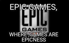 Epic games gaming memes cards against humanity guys youtube sons youtubers boys youtube movies. Meme Creator Funny Epic Games Where Games Are Epicness Meme Generator At Memecreator Org