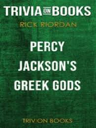 This covers everything from disney, to harry potter, and even emma stone movies, so get ready. Read Percy Jackson S Greek Gods By Rick Riordan Trivia On Books Online By Trivion Books Books