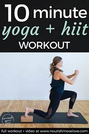 Yoga Hiit Workout With Athleta Nourish Move Love Hiit Workout Hiit Workout