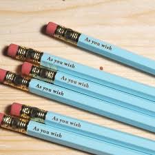 Westley S Words As You Wish The Princess Bride Inspired By Wacodis 7 99 Engraved Pencils Cool Erasers Princess Bride