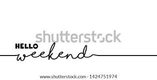 Have a great weekend clipart. Weekend Find And Download Best Transparent Png Clipart Images At Flyclipart Com