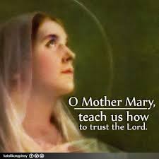 O Mother Mary, teach us how to...