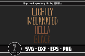 Download Lightly Melanated Hella Black Cricut Graphic By Zemira Creative Fabrica PSD Mockup Templates