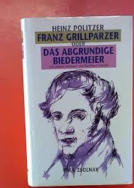 franz grillparzer oder das von heinz politzer