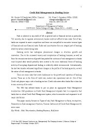 The problem of credit risk m anagement, as well as carrying out a quantitativ e assessment and analysis of the credit risk and rating of borrowers, is relevant to all banks involved in lending to. Credit Risk Management In Banking Sector Vikas Gaundare Academia Edu
