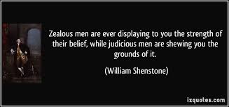 Zealous men are ever displaying to you the strength of their ... via Relatably.com