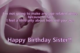 Maybe you would like to learn more about one of these? Happy Birthday Wishes And Quotes For Your Sister Funny Happy Birthday Wishes Sister Birthday Quotes Birthday Wishes For Sister