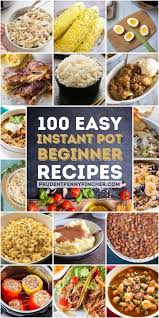 100 Easy Instant Pot Recipes For Beginners In 2021 Easy Instant Pot Recipes Instant Pot Dinner Recipes Instant Pot Recipes