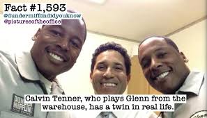 Calvin Tanner, who plays Glenn from the warehouse (orignally Lester) has a  real life twin, who serves as his body double. Glenn, and his twin Melvin  actually appeared in an episode together.