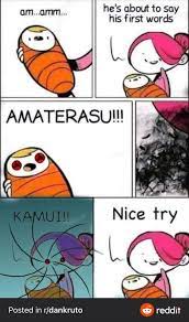 He S About To Say His First Words Lass Amaterasu Nice Try Reddit Posted In