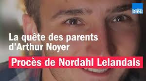 Les soupçons se portent sur un individu connu dans la région pour sa vie débridée : Proces De Nordahl Lelandais La Quete Des Parents D Arthur Noyer Youtube