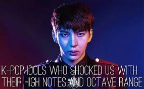 K Pop Idols Who Shocked Us With Their High Notes And Octave Range K Pop Amino