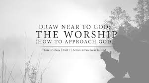 12 then jesus went into the temple, threw out everyone who was selling and buying in the temple, and overturned the moneychangers. Draw Near To God The Worship How To Approach God Tim Conway