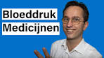 Medicijnen bij hoge bloeddruk: de uitleg. - YouTube