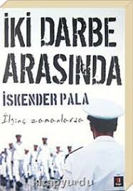 Iki Darbe Arasinda Ilginc Zamanlarda Prof Dr Iskender Pala Kitap Kitap Onerileri Okunacak Kitaplar